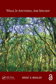 Title: What, if anything, are species?, Author: Brent D. Mishler