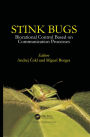 Stinkbugs: Biorational Control Based on Communication Processes