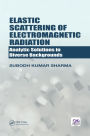 Elastic Scattering of Electromagnetic Radiation: Analytic Solutions in Diverse Backgrounds