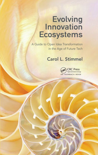 Evolving Innovation Ecosystems: A Guide to Open Idea Transformation in the Age of Future Tech