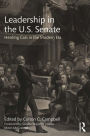 Leadership in the U.S. Senate: Herding Cats in the Modern Era