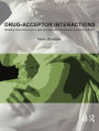 Drug-Acceptor Interactions: Modeling Theoretical Tools to Test and Evaluate Experimental Equilibrium Effects