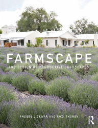 Title: Farmscape: The Design of Productive Landscapes, Author: Phoebe Lickwar