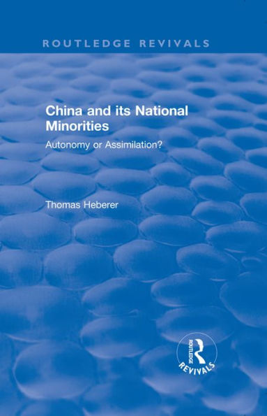 China and Its National Minorities: Autonomy or Assimilation