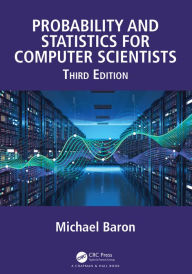 Title: Probability and Statistics for Computer Scientists, Author: Michael Baron