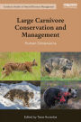 Large Carnivore Conservation and Management: Human Dimensions