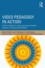 Video Pedagogy in Action: Critical Reflective Inquiry Using the Gradual Release of Responsibility Model