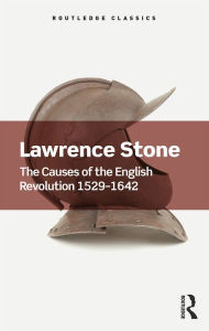 Title: The Causes of the English Revolution 1529-1642, Author: Lawrence Stone