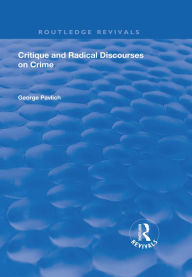 Title: Critique and Radical Discourses on Crime, Author: George Pavlich