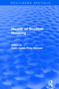 Title: Revival: Health of Scottish Housing (2001), Author: Colin Jones