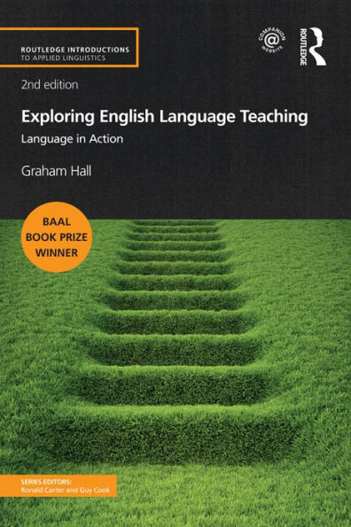 Exploring English Language Teaching: Language in Action