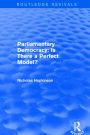 Parliamentary Democracy: Is There a Perfect Model?