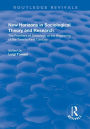 New Horizons in Sociological Theory and Research: The Frontiers of Sociology at the Beginning of the Twenty-First Century