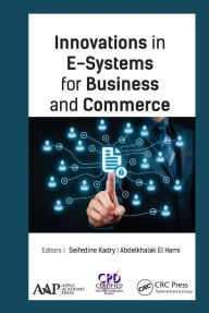 Title: Innovations in E-Systems for Business and Commerce, Author: Seifedine Kadry