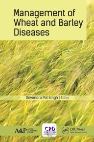 Title: Management of Wheat and Barley Diseases, Author: Devendra Pal Singh