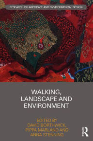 Title: Walking, Landscape and Environment, Author: David Borthwick
