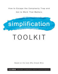 Title: Why Simple Wins Toolkit, Author: Lisa Bodell