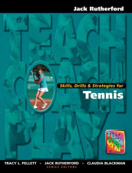 Title: Skills, Drills & Strategies for Tennis, Author: Jack Rutherford