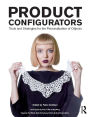 Product Configurators: Tools and Strategies for the Personalization of Objects