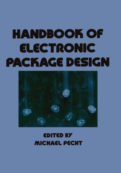 Handbook of Electronic Package Design