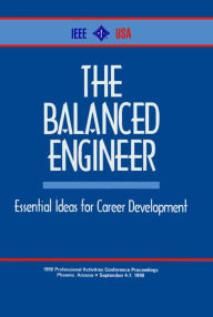 Title: The Balanced Engineer: Essential Ideas for Career Development, Author: IEEE