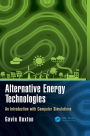 Alternative Energy Technologies: An Introduction with Computer Simulations