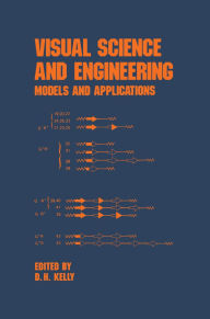 Title: Visual Science and Engineering: Models and Applications, Author: D.H. Kelly