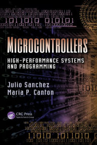 Title: Microcontrollers: High-Performance Systems and Programming, Author: Julio Sanchez