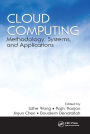 Cloud Computing: Methodology, Systems, and Applications