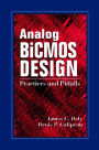 Analog BiCMOS Design: Practices and Pitfalls