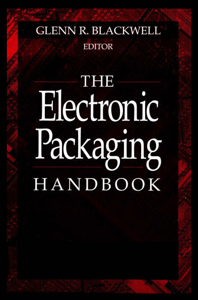 The Electronic Packaging Handbook