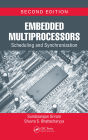 Embedded Multiprocessors: Scheduling and Synchronization, Second Edition