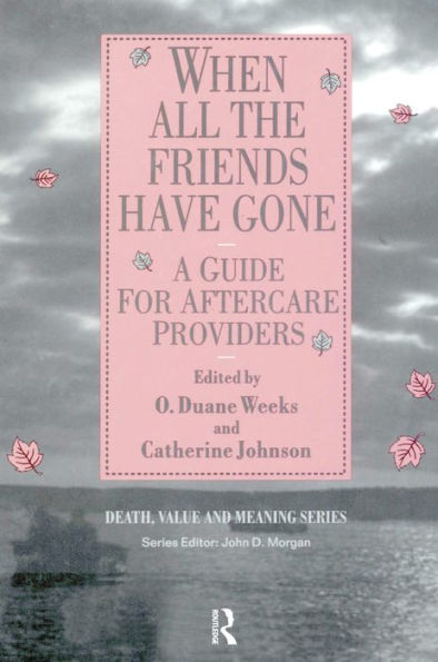 When All the Friends Have Gone: A Guide for Aftercare Providers