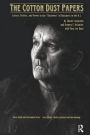The Cotton Dust Papers: Science, Politics, and Power in the