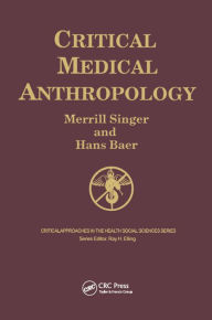 Title: Critical Medical Anthropology, Author: Merrill Singer