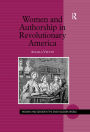 Women and Authorship in Revolutionary America