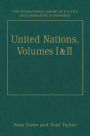 United Nations, Volumes I and II: Volume I: Systems and Structures Volume II: Functions and Futures
