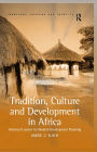 Tradition, Culture and Development in Africa: Historical Lessons for Modern Development Planning