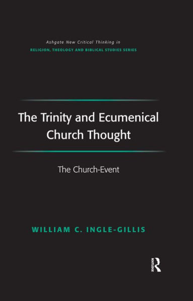 The Trinity and Ecumenical Church Thought: The Church-Event