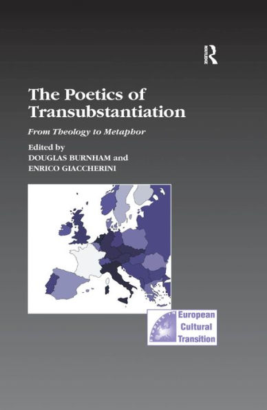 The Poetics of Transubstantiation: From Theology to Metaphor