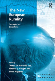 Title: The New European Rurality: Strategies for Small Firms, Author: Eleanor Morgan