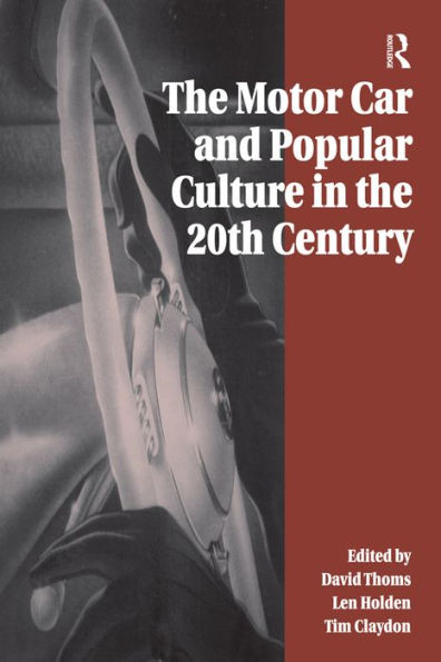 The Motor Car and Popular Culture in the Twentieth Century