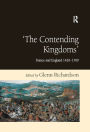 'The Contending Kingdoms': France and England 1420-1700