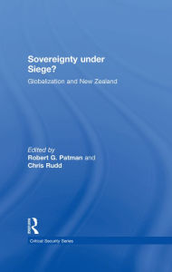 Title: Sovereignty under Siege?: Globalization and New Zealand, Author: Chris Rudd