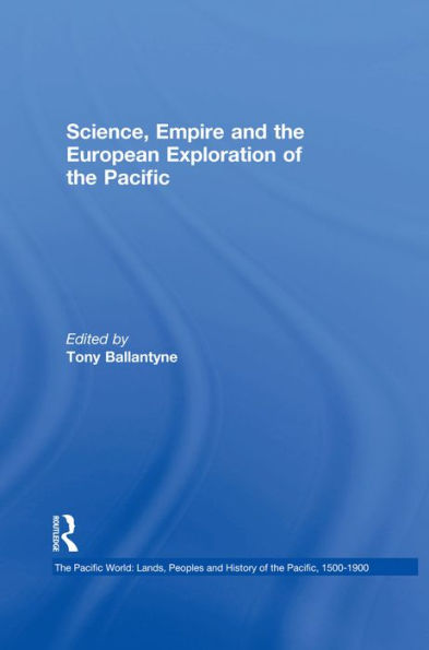 Science, Empire and the European Exploration of the Pacific