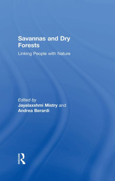 Savannas and Dry Forests: Linking People with Nature