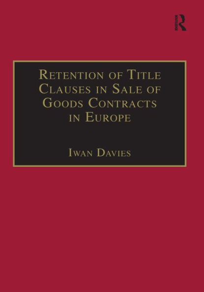 Retention of Title Clauses in Sale of Goods Contracts in Europe