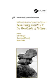 Title: Resilience Engineering Perspectives, Volume 1: Remaining Sensitive to the Possibility of Failure, Author: Christopher P. Nemeth