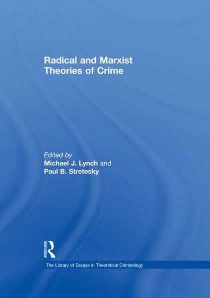 Radical and Marxist Theories of Crime