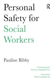 Title: Personal Safety for Social Workers, Author: Pauline Bibby